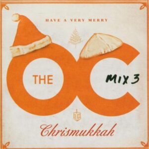 O. C. Mix 3 Merry Chrismukkah (O. C. California) - Image 1