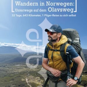 Outdoor Reisen - Wandern in Norwegen: Unterwegs auf dem Olavsweg. 32 Tage, 643 km, 1 Pilger-Reise zu sich selbst. Wanderführer.: Plus: Zu jeder Tagesstrecke Coaching-Impulsen aus den Longevity-Säulen - Image 1