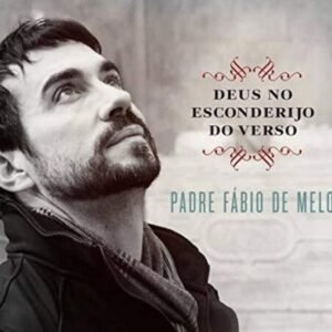 PADRE FABIO DE MELO-DEUS NO ESCONDERIJO DO VERSO - Image 1