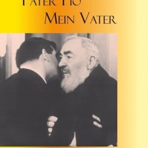 Pater Pio - mein Vater: Vorw.: José S. Martins - Image 1
