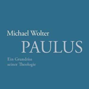 Paulus: Ein Grundriss seiner Theologie - Image 1