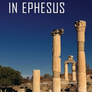 Paulus in Ephesus: Eine Expedition in die Entstehungszeit des Neuen Testaments - Image 1