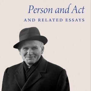 Person and Act and Related Essays (English Critical Edition of the Works of Karol Wojtyla/John Paul II, Band 1) - Image 1
