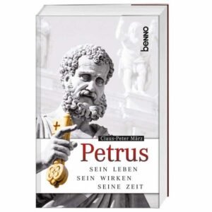Petrus: Sein Leben, sein Wirken, seine Zeit - Image 1