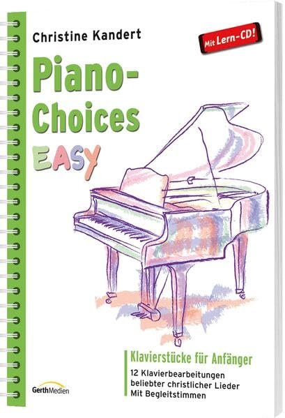Piano-Choices EASY: Klavierstücke für Anfänger - 12 Klavierbearbeitungen beliebter christlicher Lieder. Mit Begleitstimmen - Image 1