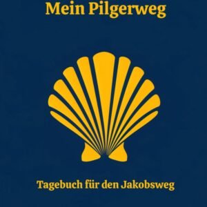 Pilger-Tagebuch – Dein Weg. Deine Gedanken.: 25 Etappen für Reflexion, Dankbarkeit und innere Reise auf dem Jakobsweg - Image 1