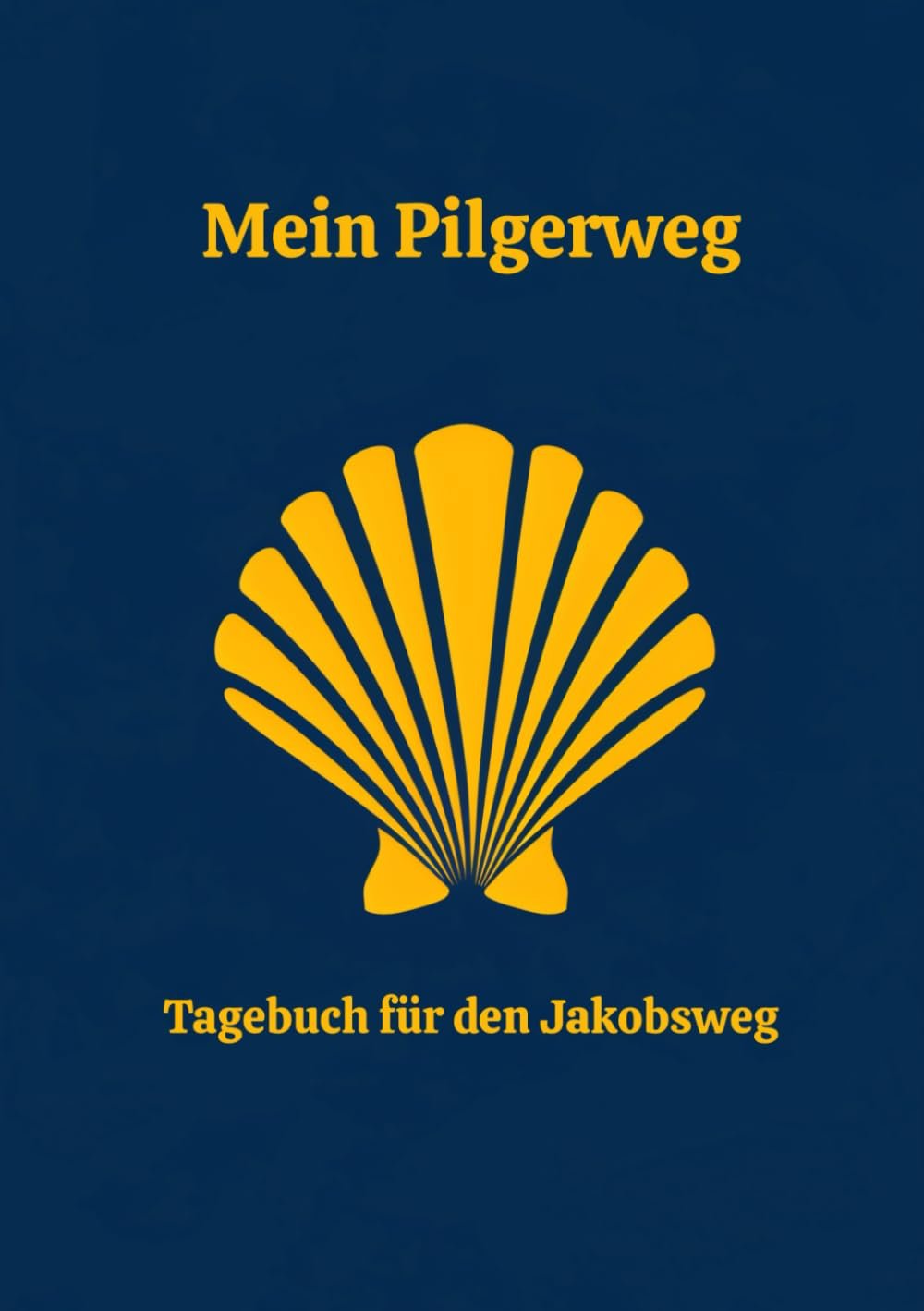 Pilger-Tagebuch – Dein Weg. Deine Gedanken.: 25 Etappen für Reflexion, Dankbarkeit und innere Reise auf dem Jakobsweg - Image 1
