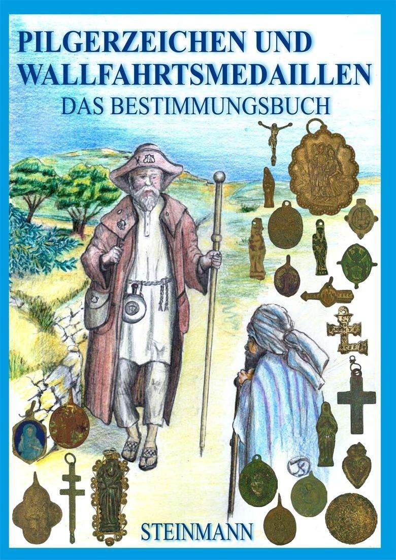 Pilgerzeichen und Wallfahrtsmedaillen: Das Bestimmungsbuch - Image 1