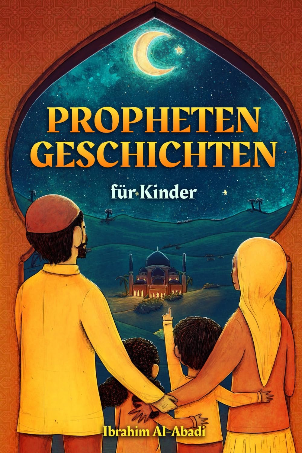 Prophetengeschichten für Kinder aus dem Heiligen Koran: Der Islam für Kinder - Mit einem passenden Bittgebet pro Geschichte (islamische Bücher) (Islamische Bücher - Islam Way) - Image 1