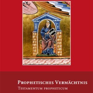 Prophetisches Vermächtnis: Testamentum Propheticum (Hildegard von Bingen-Werke) - Image 1