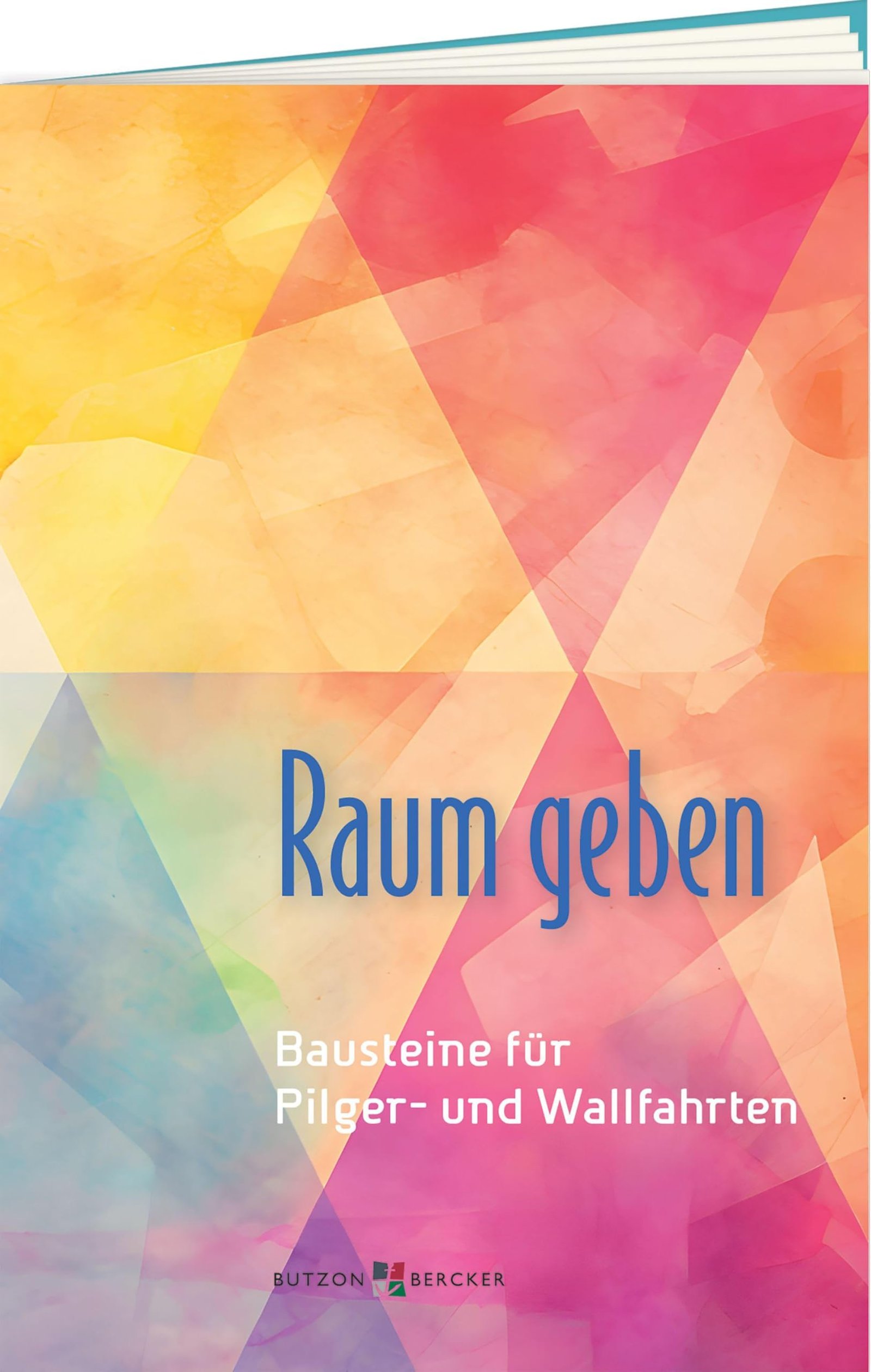 Raum geben: Bausteine für Pilger- und Wallfahrten - Image 1