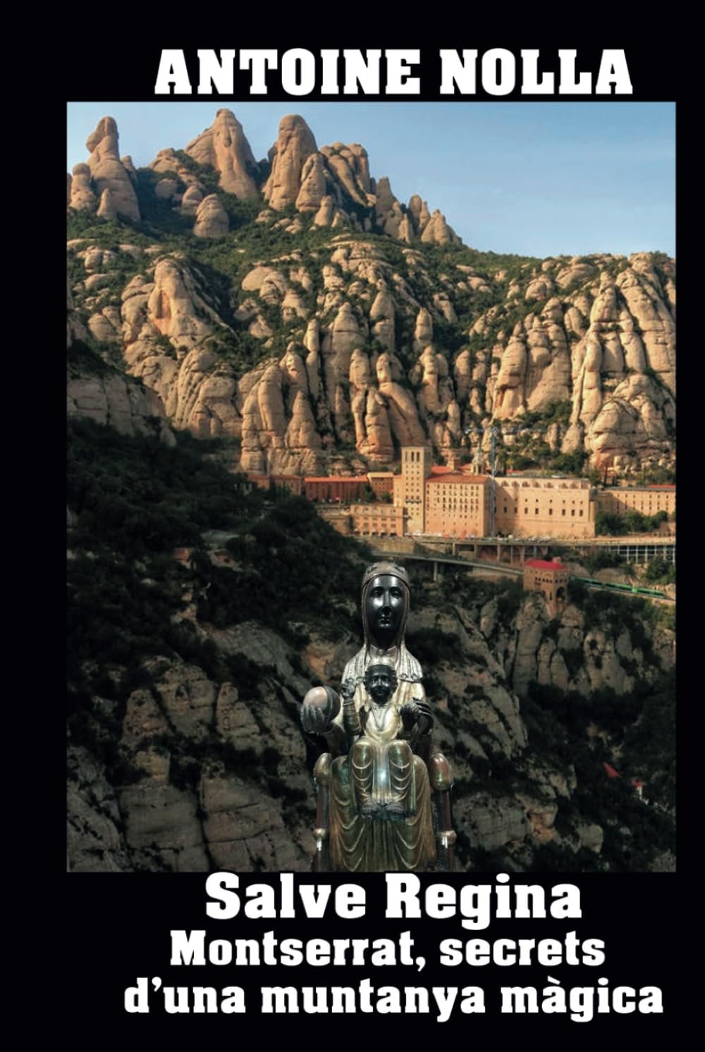 SALVE REGINA: Montserrat. Secrets d'una muntanya màgica - Image 1