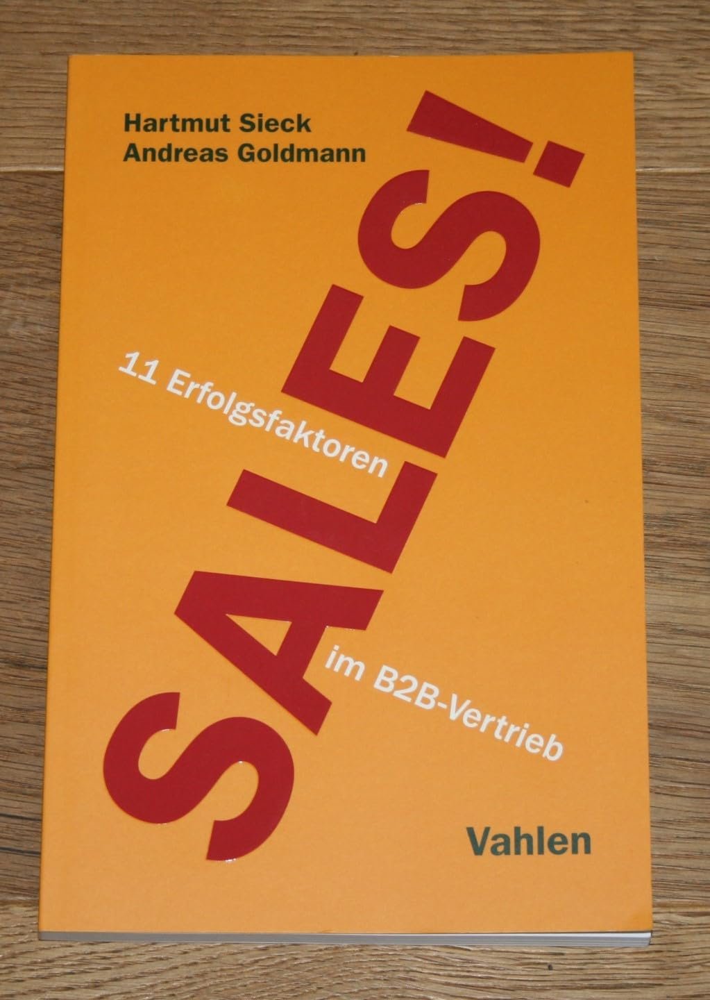 Sales!: 11 Erfolgsfaktoren im B2B-Vertrieb - Image 1