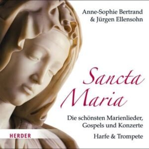 Sancta Maria: Die schönsten Marienlieder, Gospels und Konzerte. Harfe & Trompete - Image 1