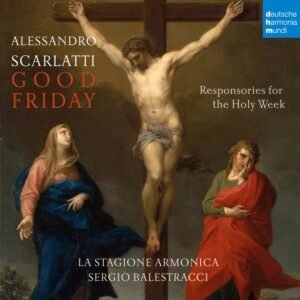 Scarlatti: Responsories for the Holy Week: Good Friday / Responsorien für den Karfreitag - Image 1