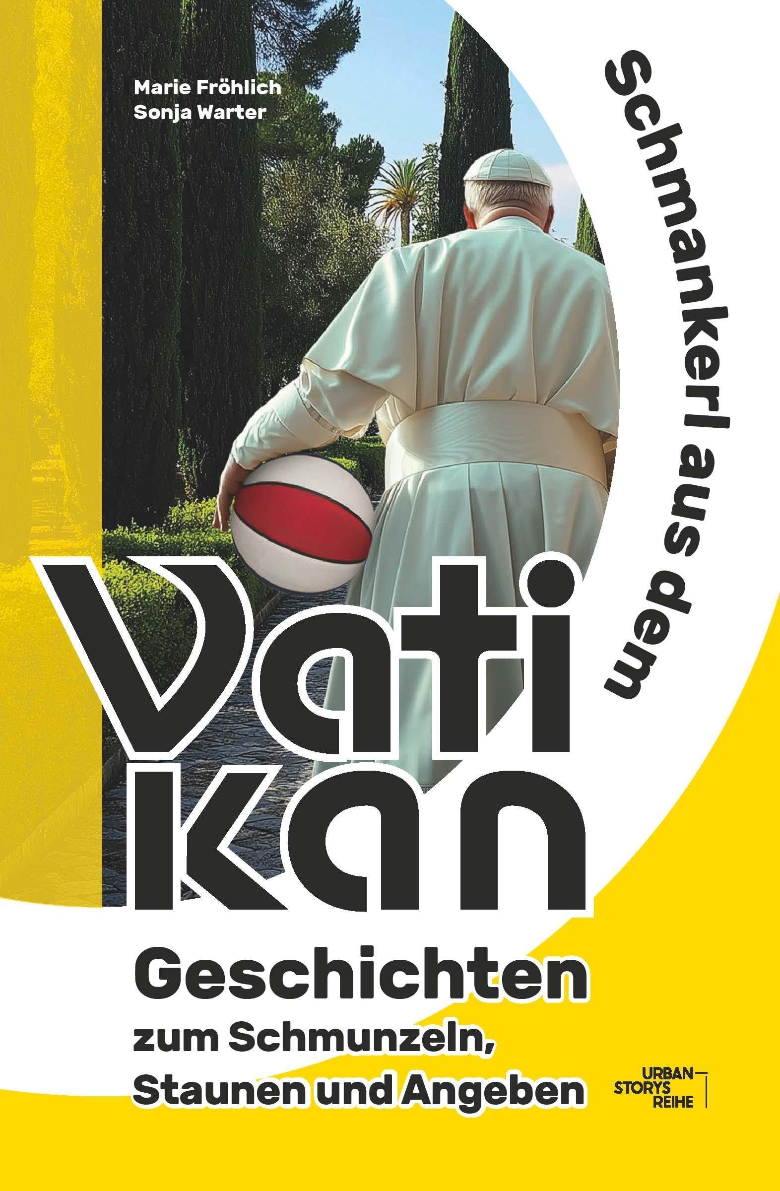 Schmankerl aus dem Vatikan: Geschichten zum Schmunzeln, Staunen und Angeben - Image 1