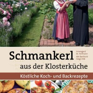 Schmankerl aus der Klosterküche: Köstliche Koch- und Backrezepte - Image 1