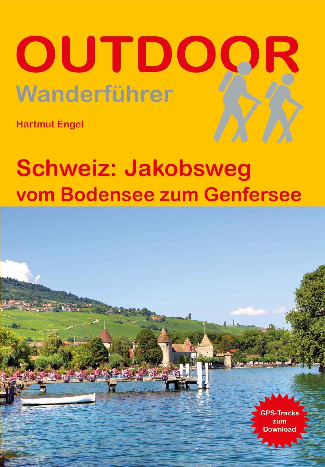 Schweiz: Jakobsweg: vom Bodensee zum Genfersee (Outdoor Pilgerführer): Wandern auf Pilgerwegen: Routen, Wegbeschreibungen und Reise-Infos - Image 1