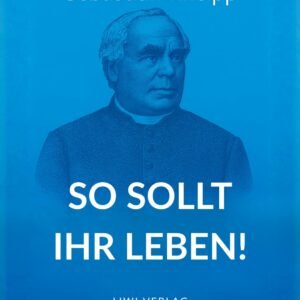 Sebastian Kneipp: So sollt ihr leben!: Neuausgabe in modernem Schriftbild - Image 1