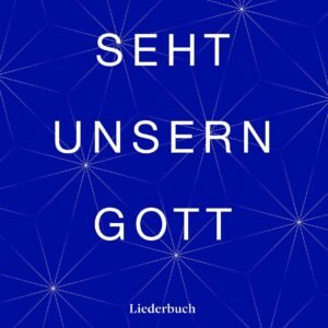 Seht unsern Gott: Liederbuch - Image 1