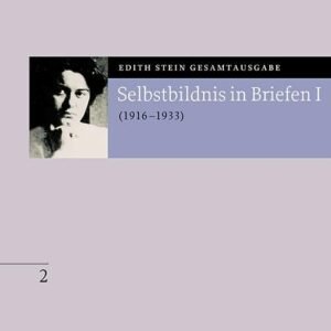 Selbstbildnis in Briefen I: Erster Teil 1916-1933 (Edith Stein Gesamtausgabe 2025) - Image 1