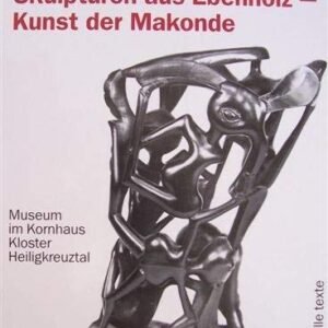 Skulpturen aus Ebenholz - Kunst der Makonde: Museum im Kornhaus. Kloster Heiligkreuztal - Image 1