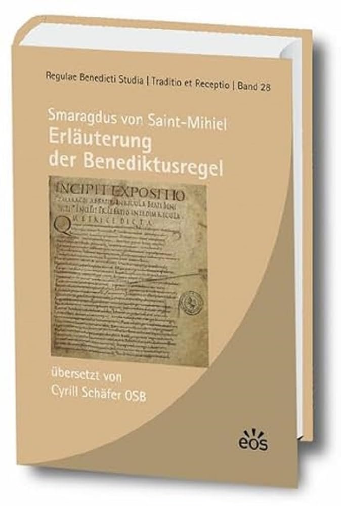 Smaragdus von Saint-Mihiel - Erläuterung der Benediktusregel: Erster Kommentar zu einem Kerntext der Ordenstradition (Regulae Benedicti Studia, Traditio et Receptio) - Image 1