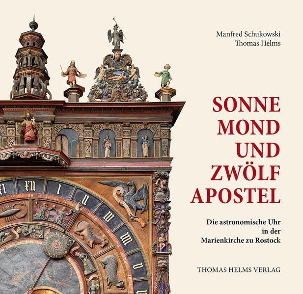 Sonne, Mond und zwölf Apostel: Die Astronomische Uhr in der Marienkirche zu Rostock - Image 1