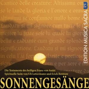 Sonnengesänge. Die Testamente des heiligen Franz von Assisi Spirituelle Suite - Image 1
