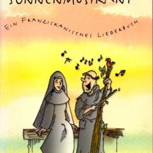 Sonnenmusikant: Ein franziskanisches Liederbuch - Image 1
