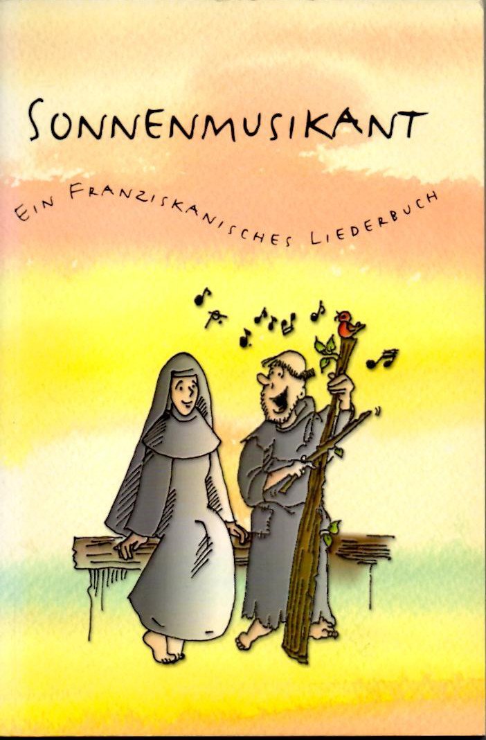 Sonnenmusikant: Ein franziskanisches Liederbuch - Image 1