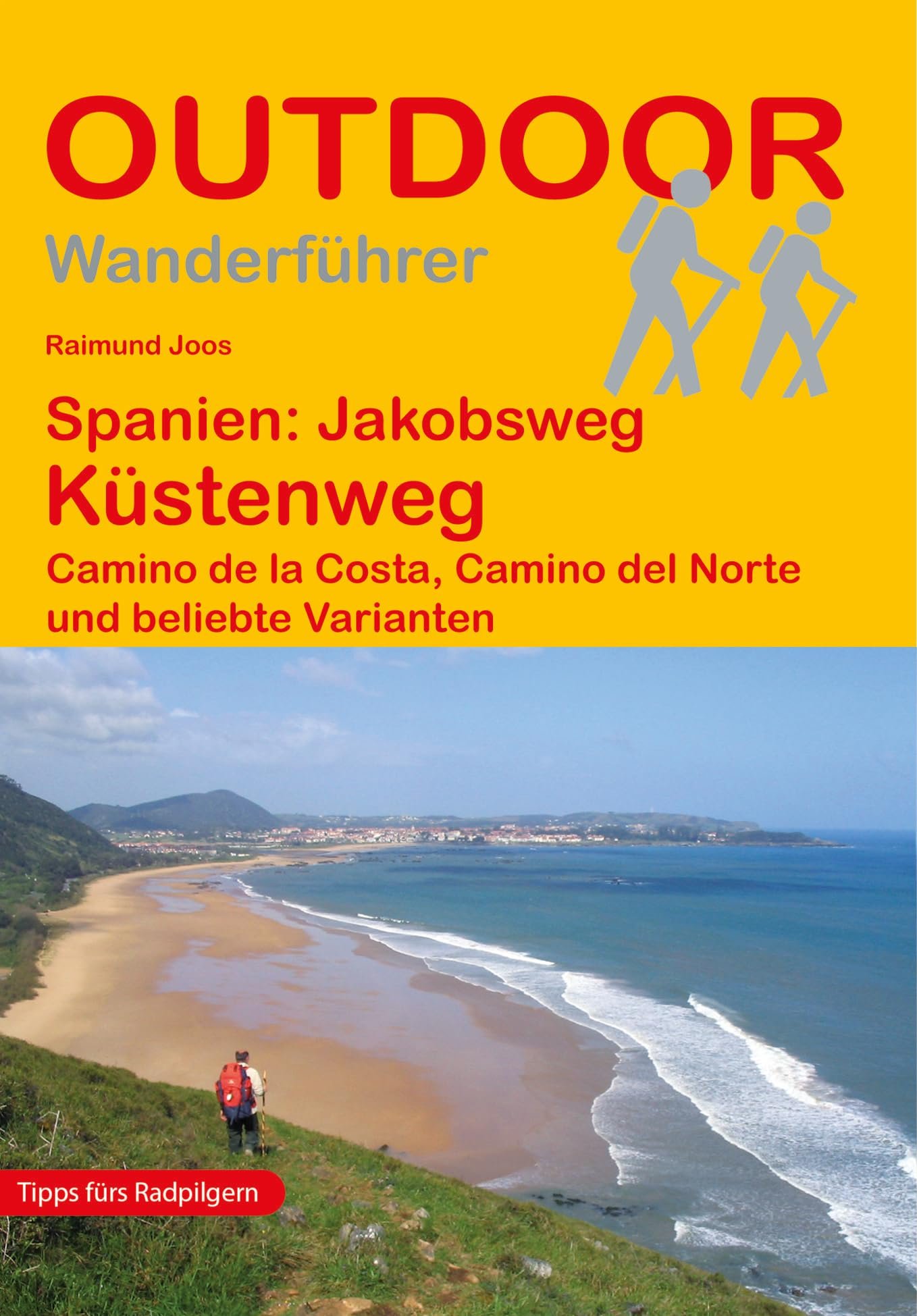 Spanien: Jakobsweg Küstenweg Camino de la Costa, Camino del Norte und beliebte Varianten: Wandern auf Pilgerwegen: Routen, Wegbeschreibungen und Reise-Infos (Outdoor Wanderführer Pilgern, Band 71) - Image 1