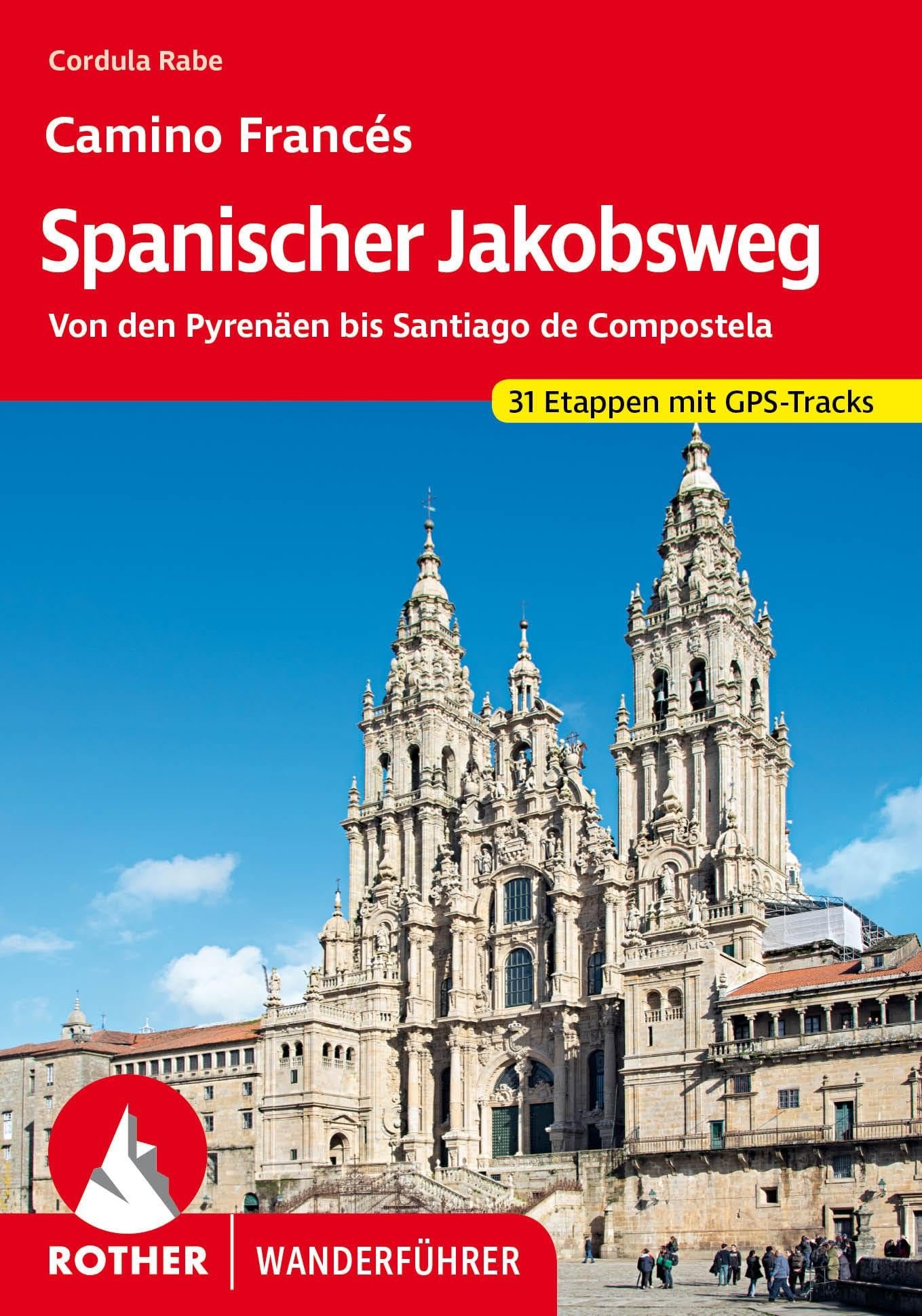 Spanischer Jakobsweg: Camino Francés. Von den Pyrenäen bis Santiago de Compostela. 31 Etappen mit GPS-Tracks (Rother Wanderführer) - Image 1