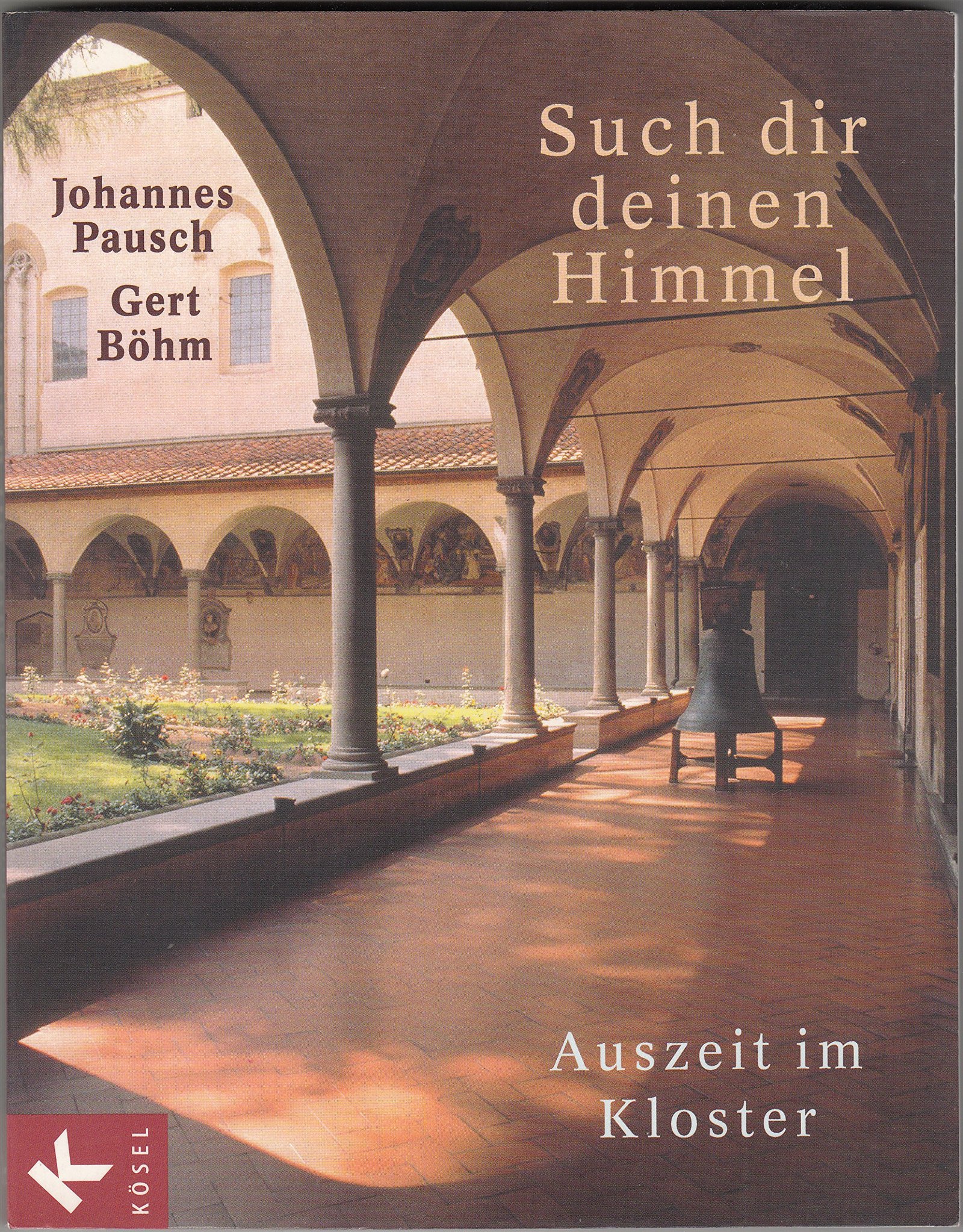 Such dir deinen Himmel: Auszeit im Kloster - Image 1
