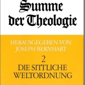 Summe der Theologie / Die sittliche Weltordnung (Kröners Taschenausgaben (KTA)) - Image 1
