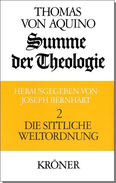 Summe der Theologie / Die sittliche Weltordnung (Kröners Taschenausgaben (KTA)) - Image 1