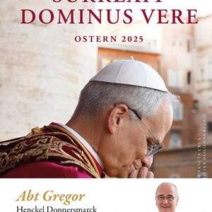 Surrexit Dominus vere. Ostern 2025: Sondernummer der Sancta Crux Zeitschrift des Stiftes Heiligenkreuz - Image 1