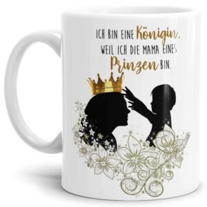 Tasse mit Spruch "Ich bin eine Königin weil ich die Mama eines Prinzen bin" - Familie/Geschenk-Idee/Weiss - Image 1