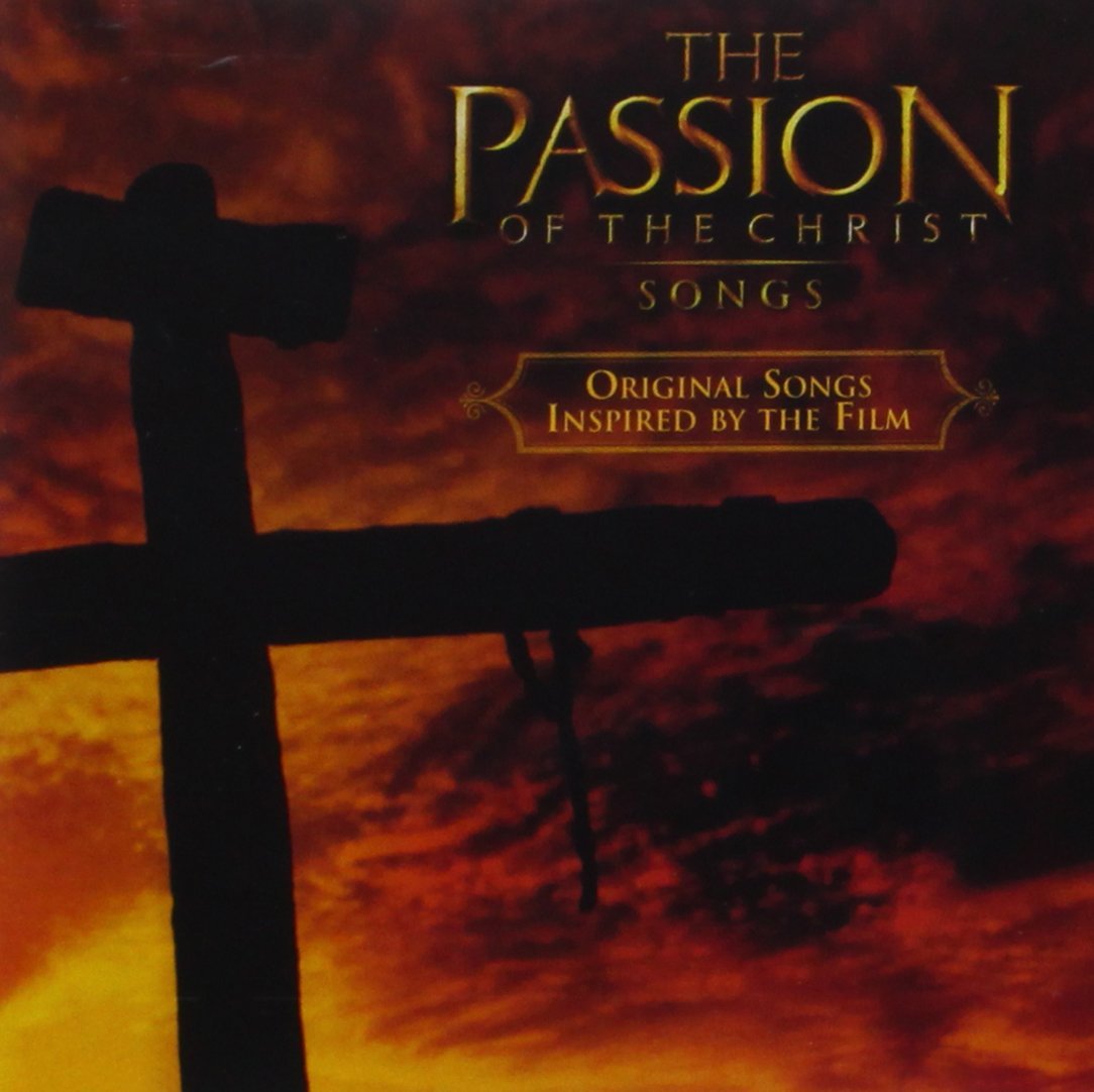 The Passion Of The Christ (Original Soundtrack) - Image 1
