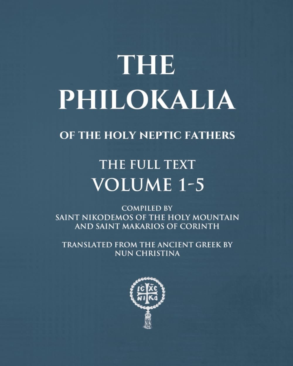 The Philokalia Volumes 1 - 5 The FULL Text - Image 1