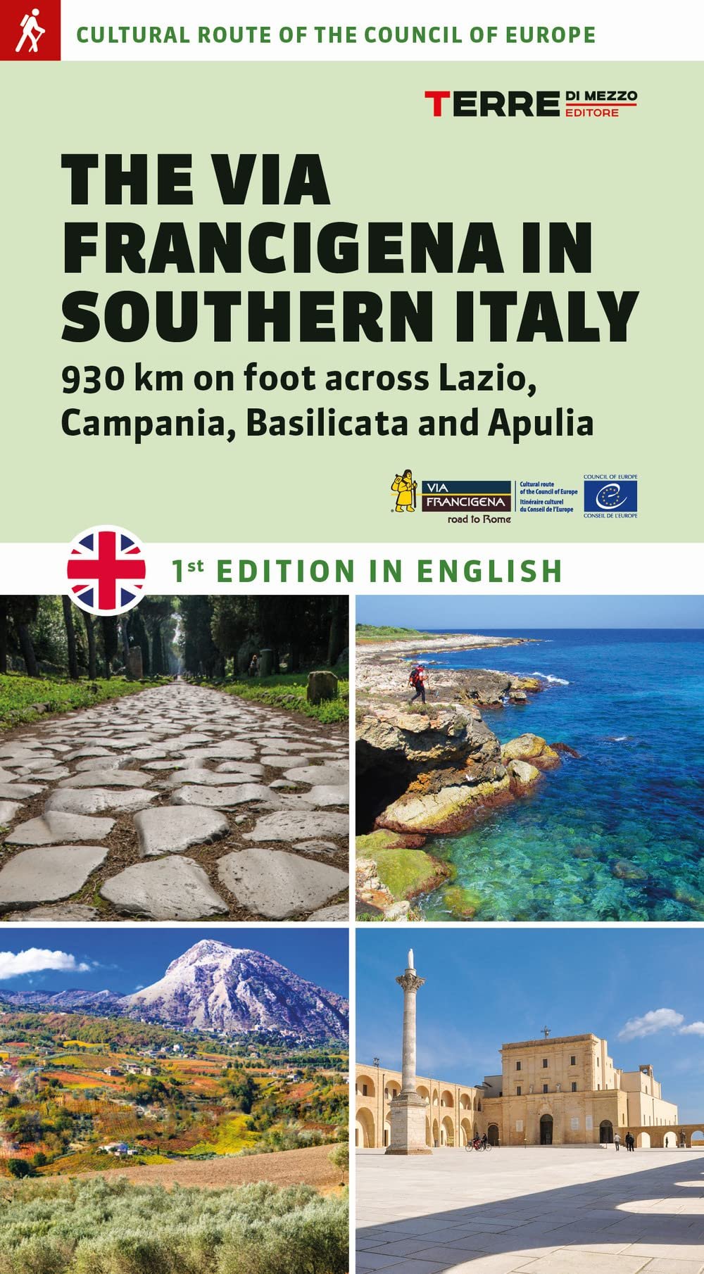 The via Francigena in Southern Italy. 930 km on foot across Lazio, Campania, Basilicata and Apulia (Percorsi) - Image 1