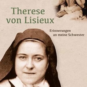 Therese von Lisieux: Erinnerungen an meine Schwester - Image 1