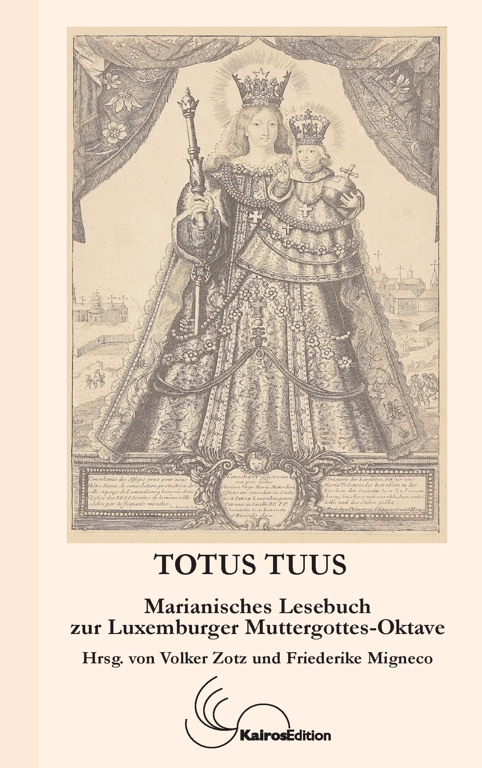 Totus tuus: Marianisches Lesebuch zur Luxemburger Muttergottes-Oktave - Image 1