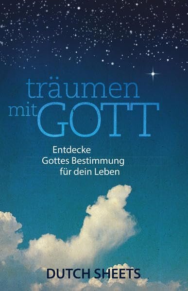 Träumen mit Gott: Entdecke Gottes Bestimmung für dein Leben - Image 1