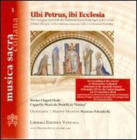 Ubi Petrus, ibi ecclesia. L'Anno Liturgico nella tradizione musicale delle Celebrazioni Pontificie. CD Audio (Musica sacra, Band 5) - Image 1