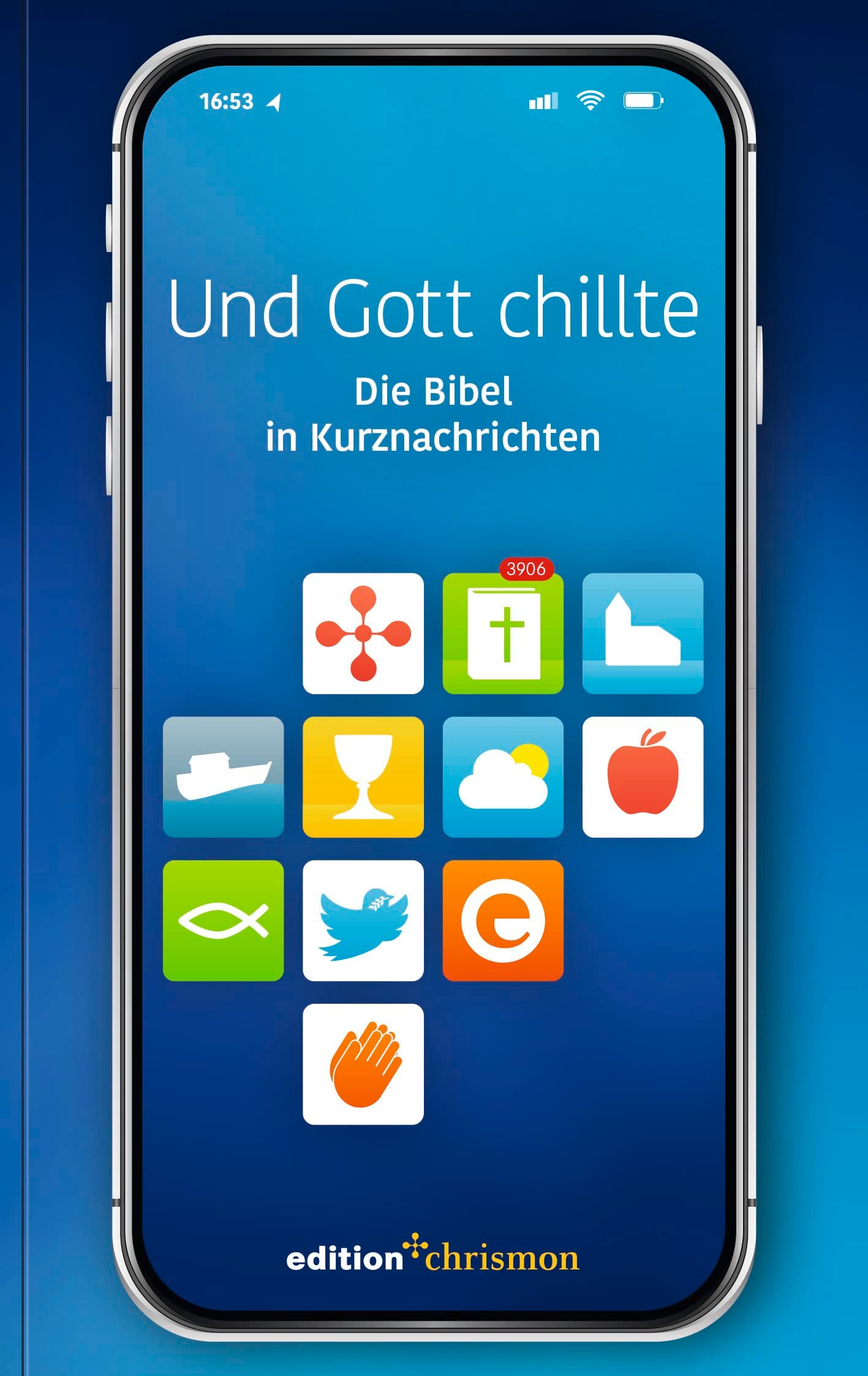 Und Gott chillte: Die Bibel in Kurznachrichten. Bibeltexte als Tweets: knackig und auf den Punkt! Witziges christliches Geschenk zur Konfirmation oder Firmung (Chillbibel-Produktwelt) - Image 1
