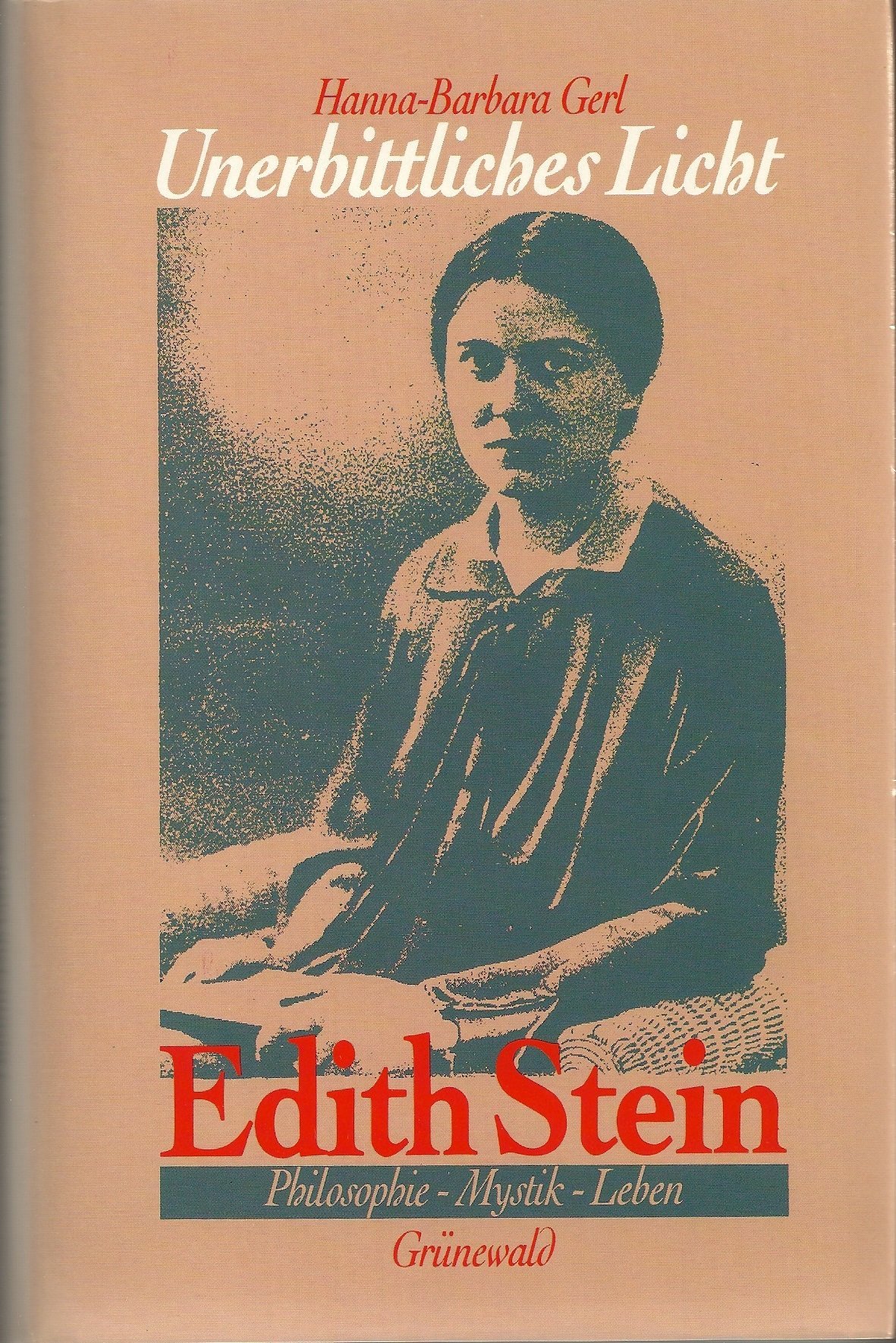 Unerbittliches Licht: Edith Stein - Philosophie, Mystik, Leben - Image 1