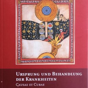 Ursprung und Behandlung von Krankheiten: Causae et Curae (Hildegard von Bingen-Werke) - Image 1