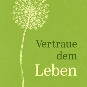 Vertraue dem Leben - Image 1