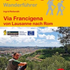 Via Francigena: von Lausanne nach Rom (Outdoor Pilgerführer): Wandern auf Pilgerwegen: Routen, Wegbeschreibungen und Reise-Infos - Image 1
